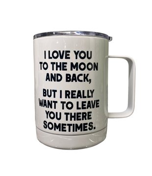 I love you to the Moon and Back Travel Mug