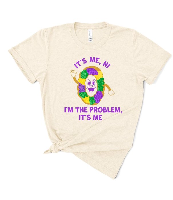 I'm The Problem King Cake Tee