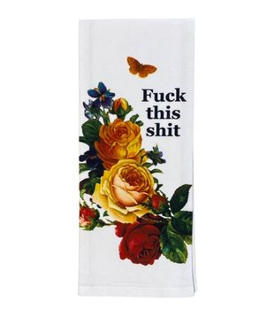 Fuck this Shit Towel