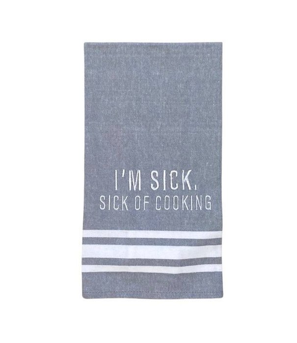 Sick of Cooking Towel