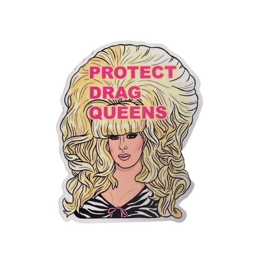 Protect Drag Queens Sticker Fleurty Girl