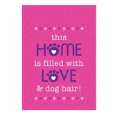 Love & Dog Hair Garden Flag