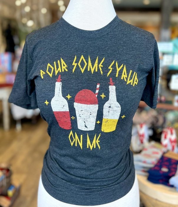 Pour Some Syrup on Me Tee