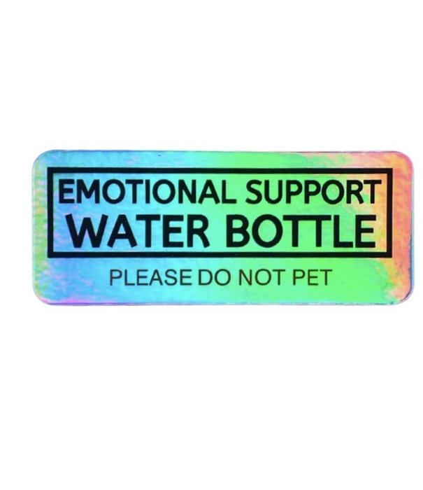 Emotional Support Water Bottle Sticker