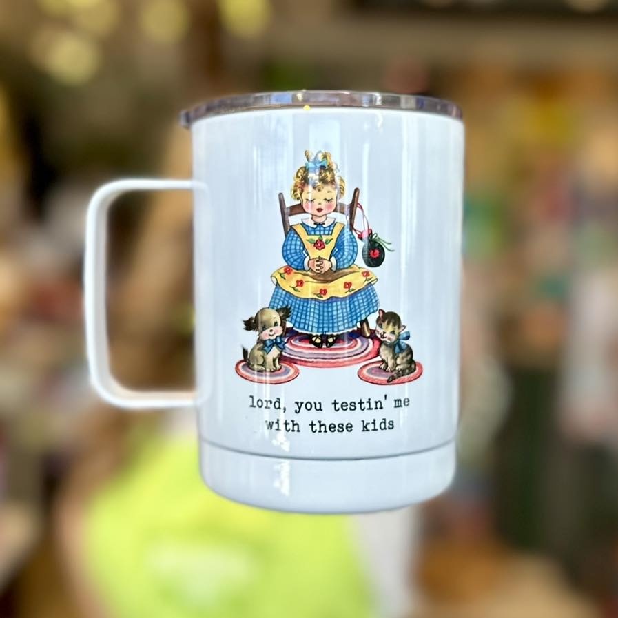 Lord You Testin' Me with these Kids Travel Cup – Mugsby