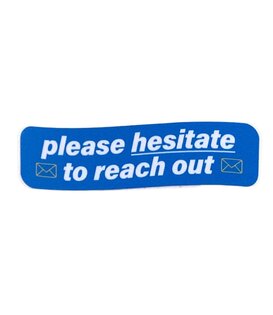 Please Hesitate Sticker