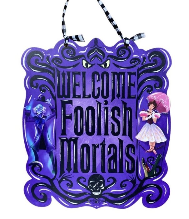 Foolish Mortals Door Hanger