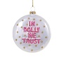 In Dolly we Trust Ornament