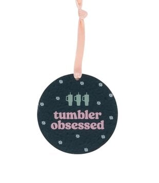 Tumbler Obsessed Ornament