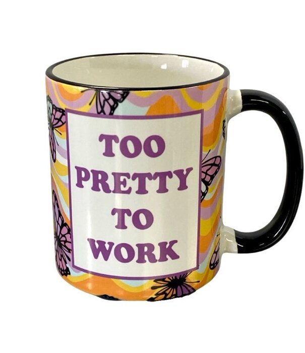 Too Pretty To Work Mug