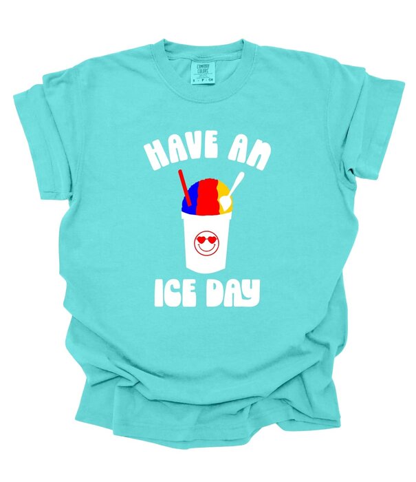 Have an Ice Day Tee