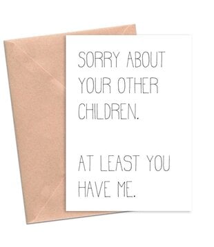 Sorry About Other Children Card