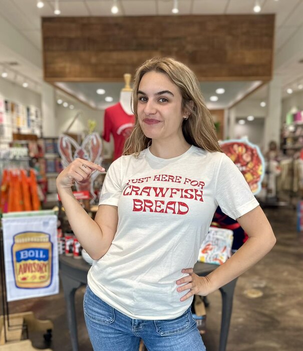 Just Here for Crawfish Bread Tee