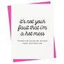 Hot Mess Mother's Day Card