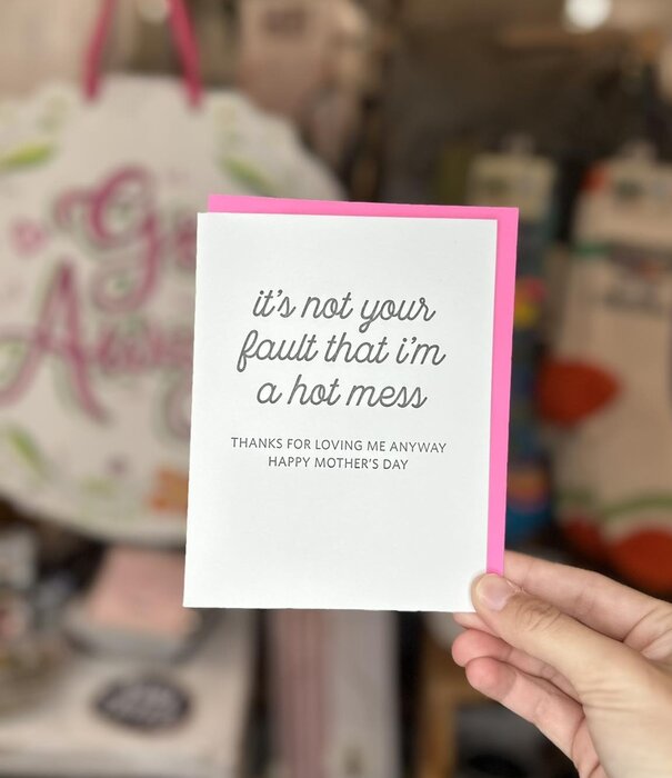 Hot Mess Mother's Day Card