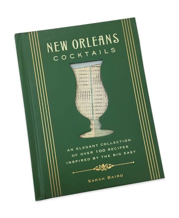 New Orleans Cocktails by Sarah Baird