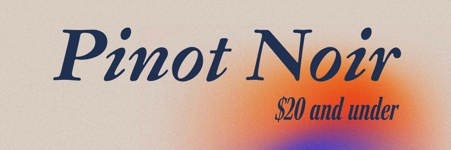 Pinot Noir Under $20