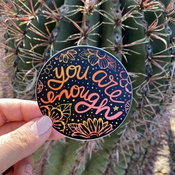 Vinyl Sticker- You Are Enough (Annotated Audrey)