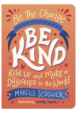 "Be The Change"