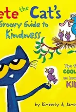 "Pete the Cat's Groovy Guide to Kindness"