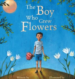 Barefoot Books "The Boy Who Grew Flowers"
