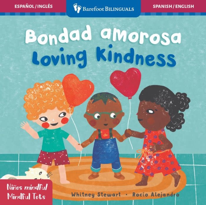 "Mindful Tots: Loving Kindness" Board Book - Bilingual (Spanish & English)
