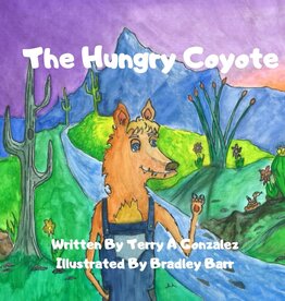 "The Hungry Coyote" by Terry Gonzales