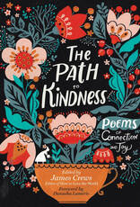 "The Path To Kindness" Poems of Connection and Joy