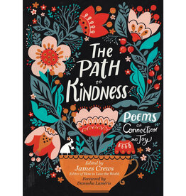 "The Path To Kindness" Poems of Connection and Joy