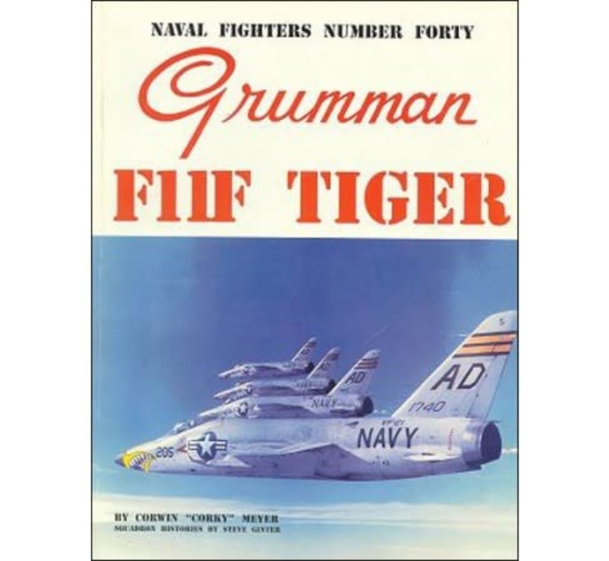 Grumman F11F Tiger: Naval Fighters #40 SC