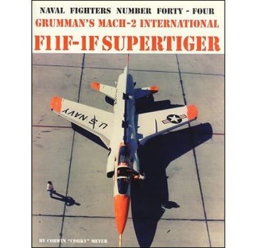 Naval Fighters Grumman F11F1F Super Tiger: Naval Fighters #44 softcover