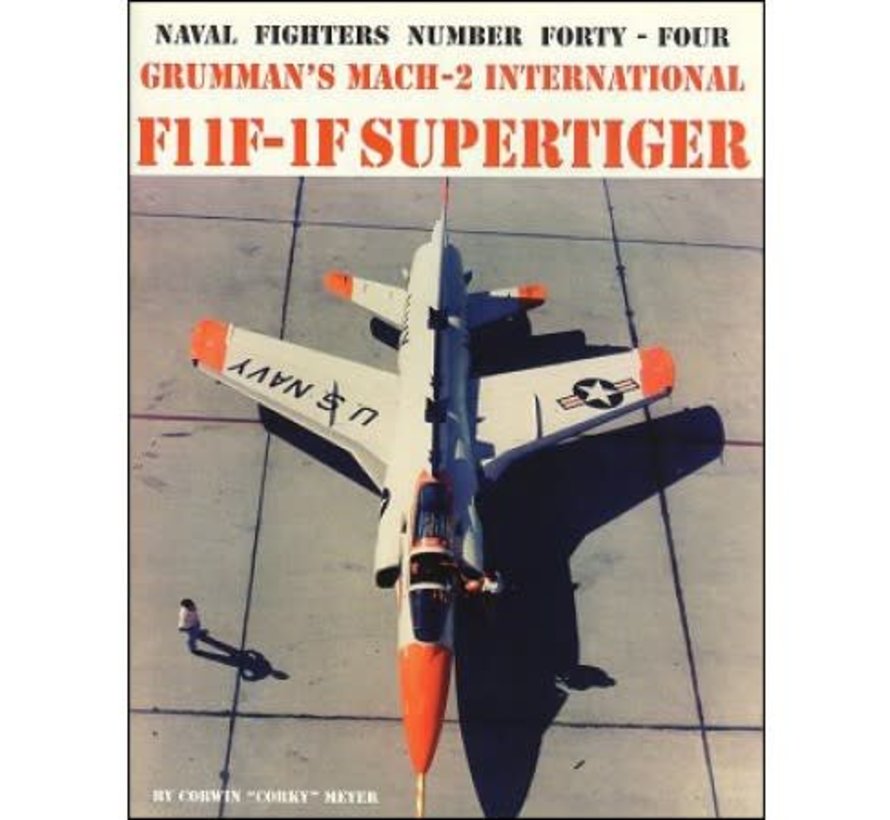 Grumman F11F1F Super Tiger: Naval Fighters #44 SC