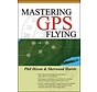 Mastering GPS Flying softcover