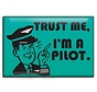 Magnet Trust me, I'm a Pilot