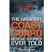 Greatest Coast Guard Rescue Stories Ever Told softcover