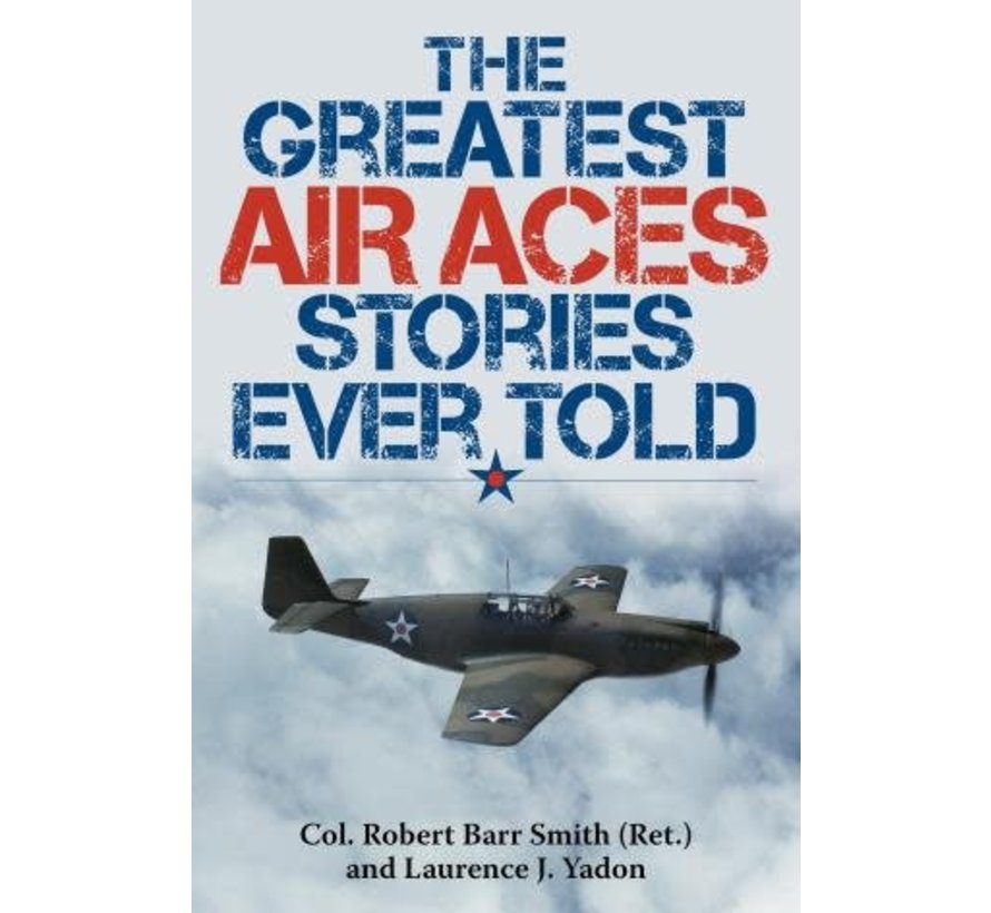 Greatest Air Aces Stories Ever Told softcover