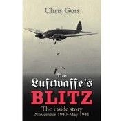 Crecy Publishing Luftwaffe's Blitz: Inside Story: November 1940-May 1941 softcover