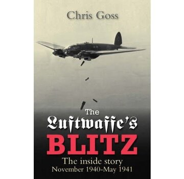 Crecy Publishing Luftwaffe's Blitz: Inside Story: November 1940-May 1941 softcover
