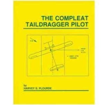 The Compleat Taildragger Pilot,  Sc