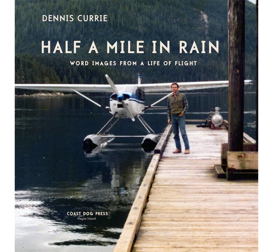 Half a Mile in Rain: Word Images from a Life in flight softcover