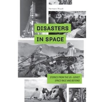 Schiffer Publishing Disasters in Space: Stories from US–Soviet Space Race HC