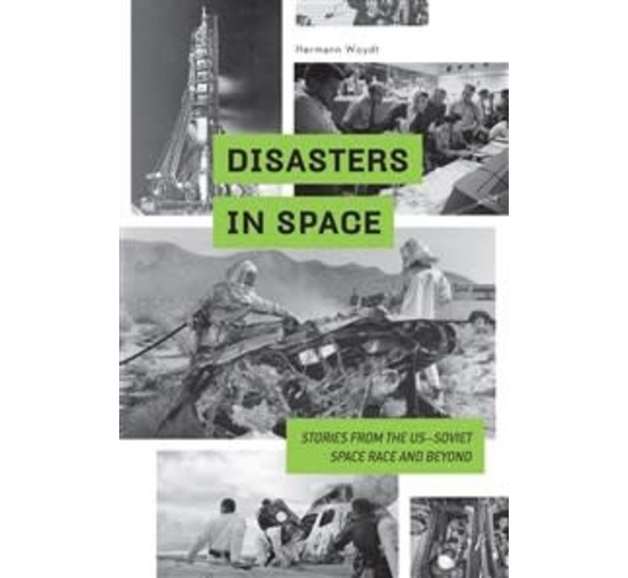 Disasters in Space: Stories from US–Soviet Space Race HC