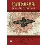Schiffer Publishing Soviet Airmen in the Spanish Civil War: 1936-1939 hardcover