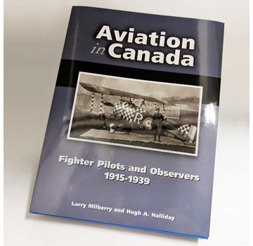 CANAV BOOKS Aviation In Canada: Volume 8: Fighter Pilots and Observers: 1915-1939