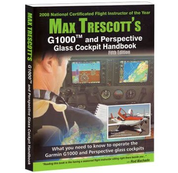 Max Trescott Max Trescott's G1000 & Perspective Glass Cockpit SC