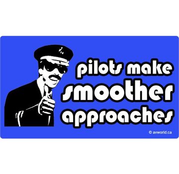 Pilots Make Smoother Approaches Sticker