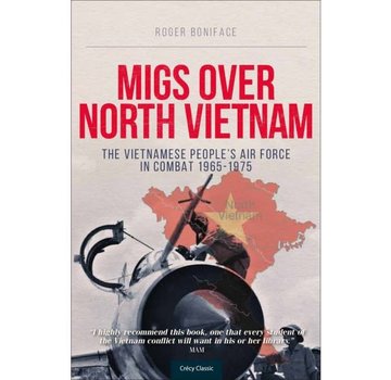 Crecy Publishing MiGs over North Vietnam: Vietnamese People's Air Force in Combat softcover