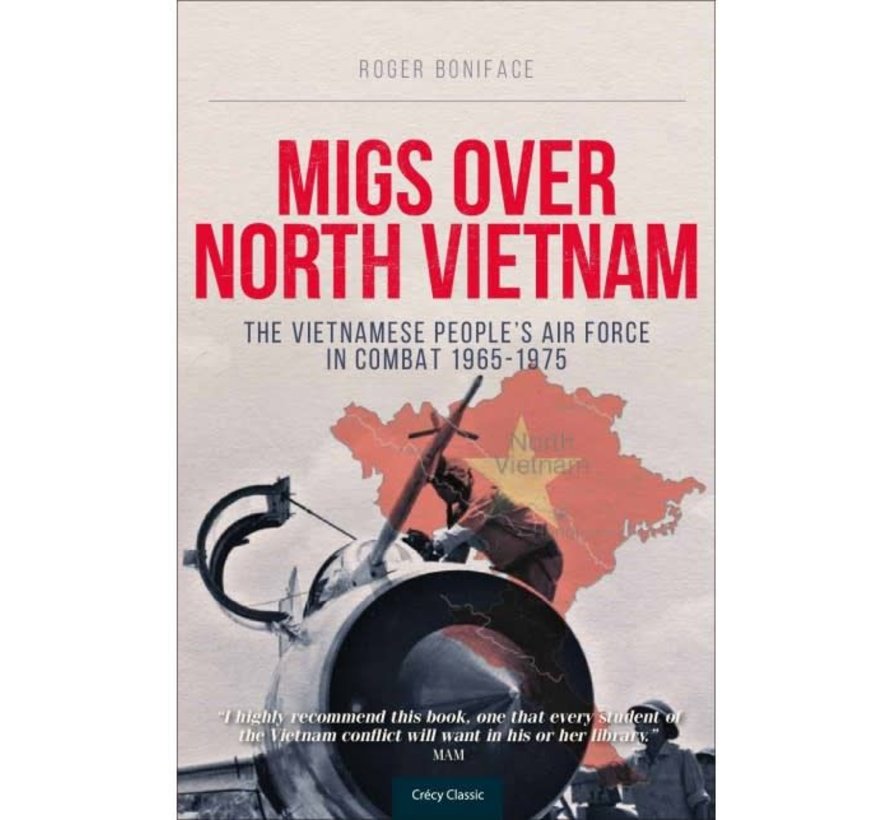 MiGs over North Vietnam: Vietnamese People's Air Force in Combat softcover