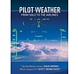 Pilot Weather: From Solo to the Airlines (US) SC