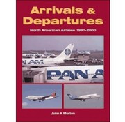 Arrivals & Departures: North American Airlines 1990-2000 SC